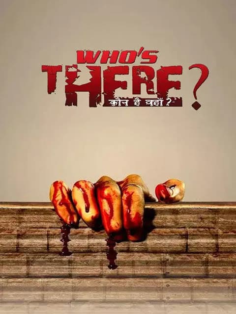 Who`s There?