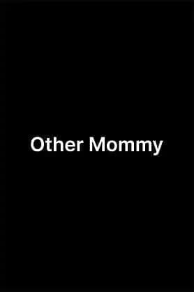 Other Mommy