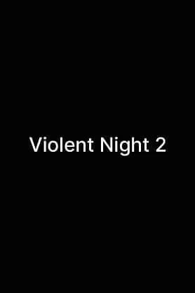 Violent Night 2