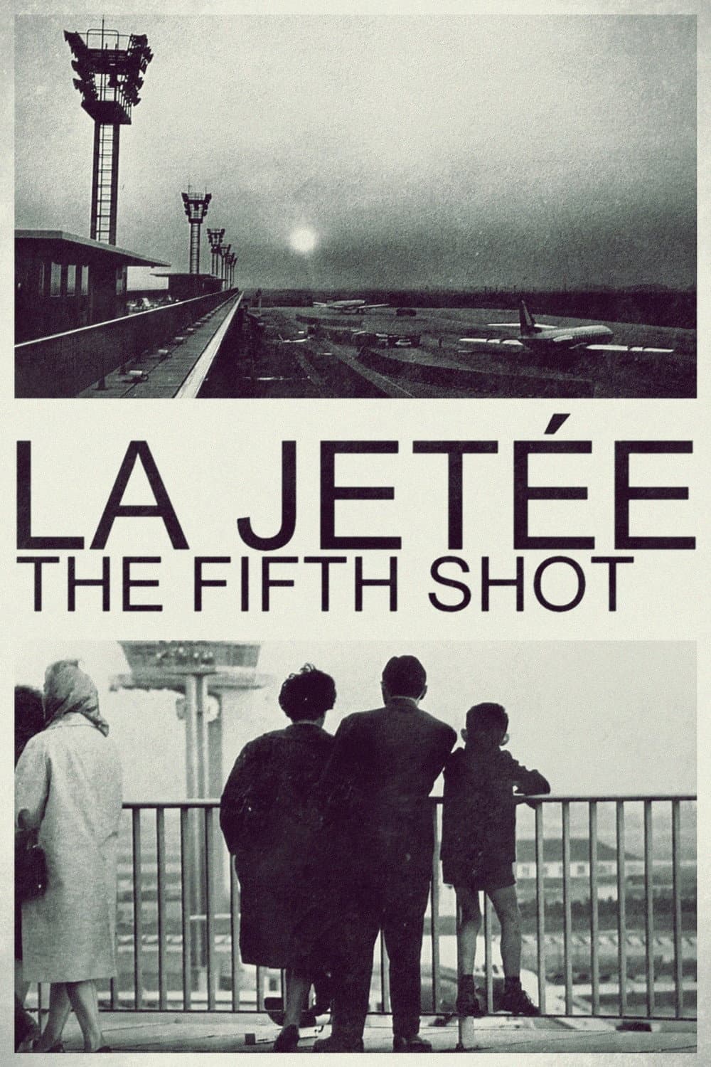 The Fifth Shot of La JetÃ©e