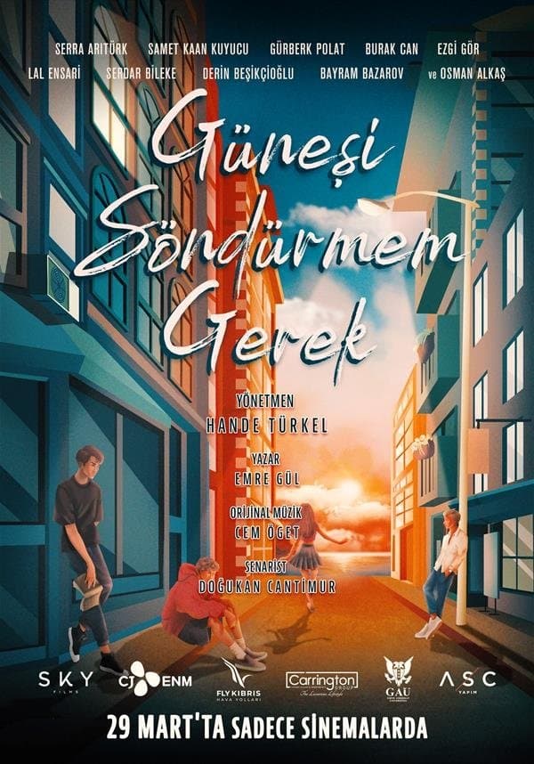 GÃ¼nesi SÃ¶ndÃ¼rmem Gerek