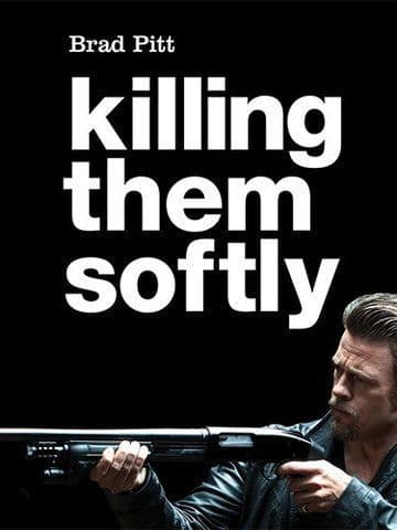 Killing Them Softly