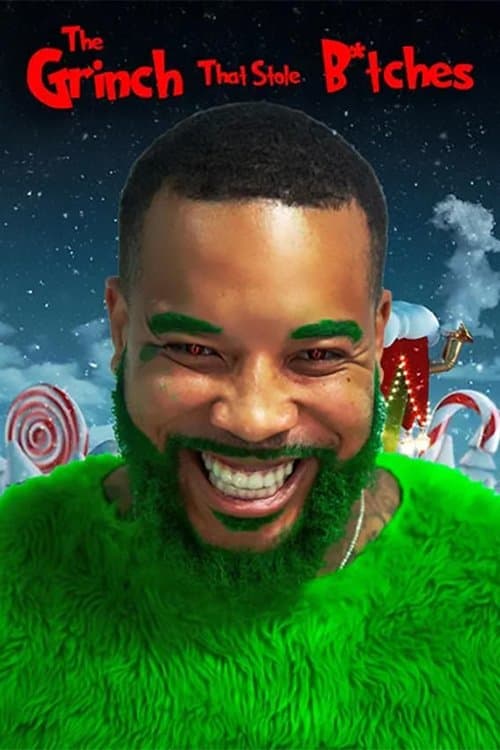 The Grinch that Stole Bitches