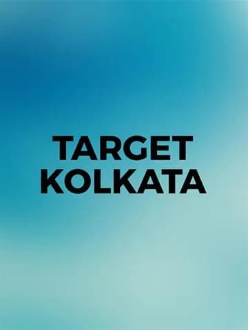 Target Kolkata