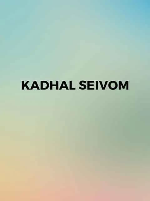 Kadhal Seivom