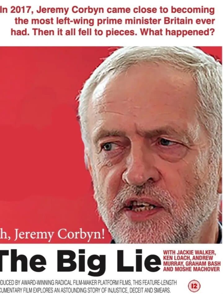 Oh Jeremy Corbyn: The Big Lie