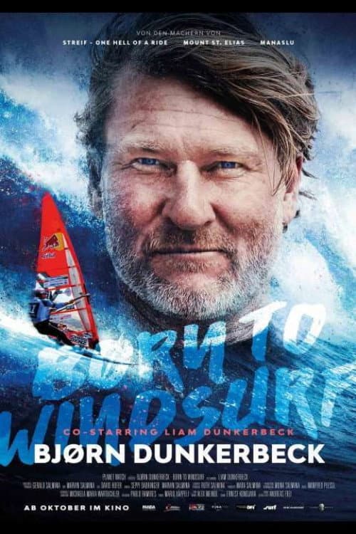 BjÃ¸rn Dunkerbeck - Born to Windsurf