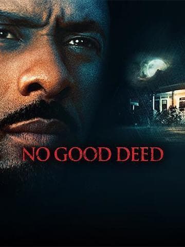 No Good Deed