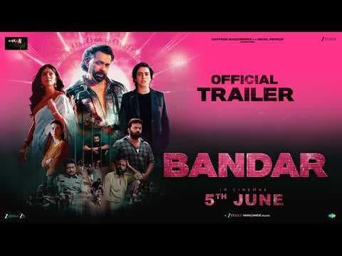 BANDAR |Official Trailer | Bobby D, Sanya M, Sapna P, Saba A | Nikhil D, Anurag K | In Cinemas June5
