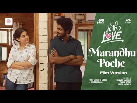 Marandhu Poche - Video Song