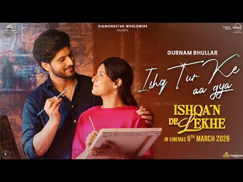Ishq Tur Ke Aa Gya