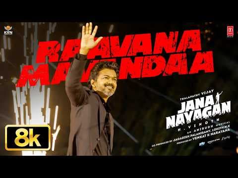 Jana Nayagan: Raavana Mavandaa 8K Song