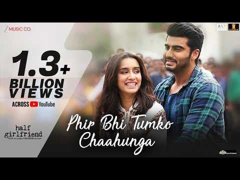 Phir Bhi Tumko Chaahunga - Full Song