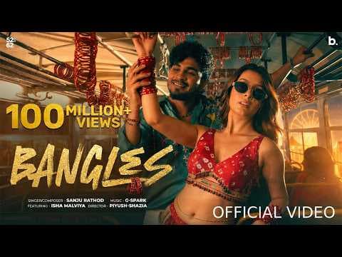Bangles Sanju Rathod Ft. Isha Malviya